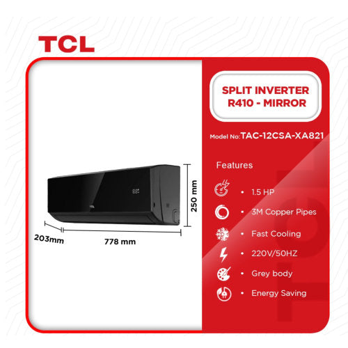 TCL 1.5HP SPLIT INVERTER R410 TAC-12CSA/XA82I  BLACK MIRROR AIR CONDITIONER