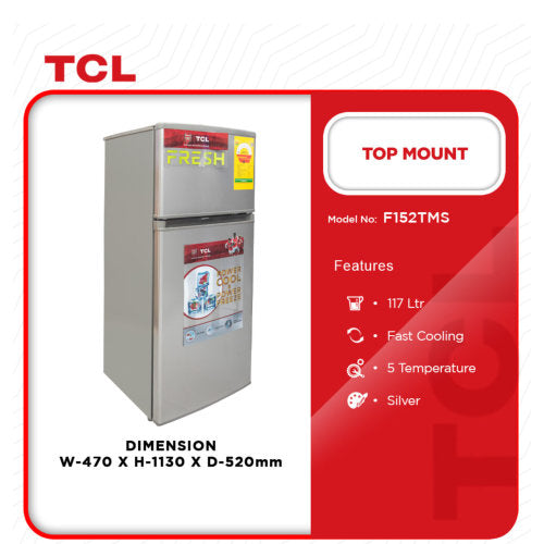 TCL 117L TOP MOUNT FRIDGE